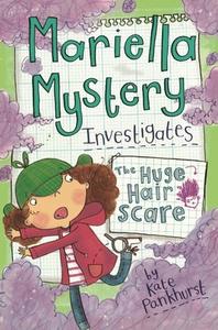Mariella Mystery Investigates the Huge Hair Scare di Kate Pankhurst edito da BES PUB