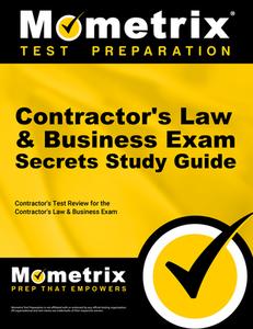 Contractor's Law & Business Exam Secrets Study Guide: Contractor's Test Review for the Contractor's Law & Business Exam edito da MOMETRIX MEDIA LLC