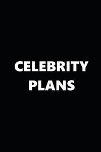 2019 Daily Planner Funny Theme Celebrity Plans 384 Pages: 2019 Planners Calendars Organizers Datebooks Appointment Books di Distinctive Journals edito da INDEPENDENTLY PUBLISHED