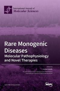 Rare Monogenic Diseases edito da MDPI AG
