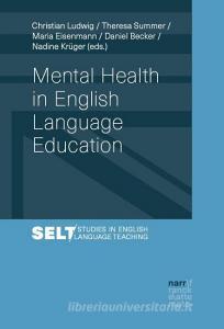 Mental Health in English Language Education edito da Narr Dr. Gunter