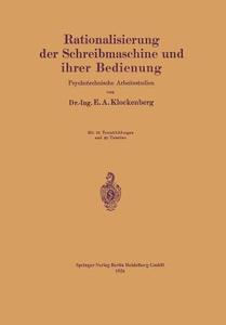 Rationalisierung der Schreibmaschine und ihrer Bedienung di E. A. Klockenberg edito da Springer Berlin Heidelberg