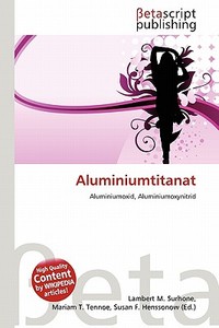 Aluminiumtitanat edito da Betascript Publishing