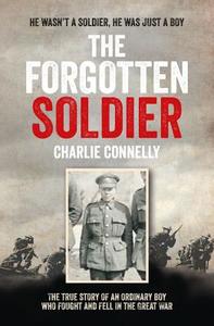 The Forgotten Soldier di Charlie Connelly edito da Harpercollins Publishers