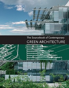 The Sourcebook of Contemporary Green Architecture di Sergi Costa Duran edito da COLLINS