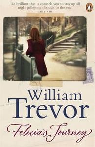 Felicia's Journey di William Trevor edito da Penguin Books Ltd