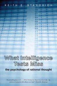 What Intelligence Tests Miss di Keith E. Stanovich edito da Yale University Press