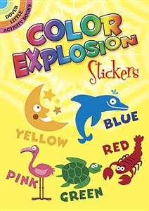 Color Explosion Stickers di Martin Lowe edito da Dover Publications Inc.