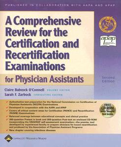 A Comprehensive Review For The Certification And Recertification Examinations For Physician Assistants di Claire Babcock O'Connell, Sarah F. Zarbock edito da Lippincott Williams And Wilkins