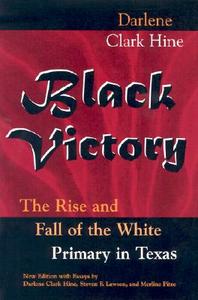 Black Victory di Darlene Clark Hine, Steven F. Lawson, Merline Pitre edito da University Of Missouri Press
