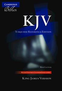 Kjv Turquoise Reference Bible, Black Goatskin Leather, Red-letter Text, Kj676:xrl edito da Cambridge University Press
