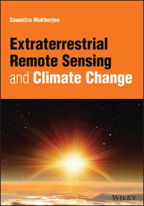Remote Sensing of Sun-Earth Climate di Saumitra Mukherjee edito da WILEY