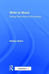 Write to Shoot di Marilyn (Loyola Marymount University Beker edito da Taylor & Francis Ltd