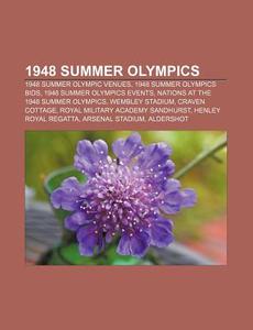 1948 Summer Olympics: 1947 Cleveland Bro di Books Llc edito da Books LLC, Wiki Series