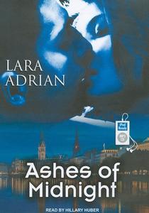 Ashes of Midnight di Lara Adrian edito da Tantor Media Inc