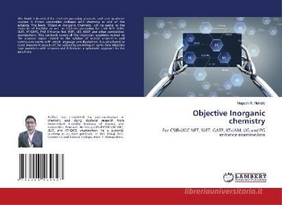 Objective Inorganic chemistry di Nagesh R. Nahate edito da LAP LAMBERT Academic Publishing