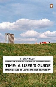 Time: A User's Guide di Stefan Klein edito da Penguin Books Ltd