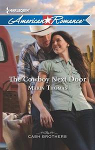 The Cowboy Next Door di Marin Thomas edito da Harlequin