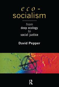 Eco-socialism di David Pepper edito da Taylor & Francis Ltd