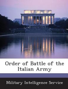 Order Of Battle Of The Italian Army edito da Bibliogov