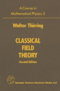 A Course in Mathematical Physics 2 di Walter Thirring edito da Springer New York