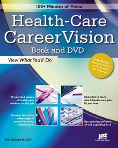 Health-Care CareerVision: View What You'd Do [With DVD] edito da JIST Works