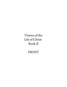 Visions of the Life of Christ; Volume 2 di Anne Catherine Emmerich edito da Angelico Press