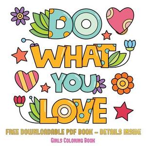 Girls Coloring Book (Do What You Love) di James Manning edito da West Suffolk CBT Service Ltd