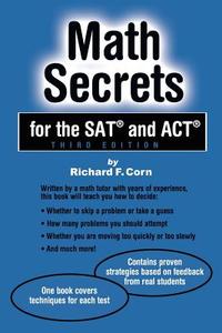 Math Secrets For The Sat And Act di #Corn,  Richard F edito da Wyatt-mackenzie Publishing
