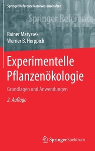 Experimentelle Pflanzenökologie di Rainer Matyssek, Werner Herppich edito da Springer-Verlag GmbH
