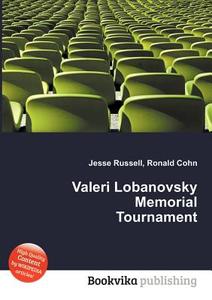 Valeri Lobanovsky Memorial Tournament edito da Book On Demand Ltd.