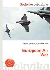 European Air War edito da Book On Demand Ltd.