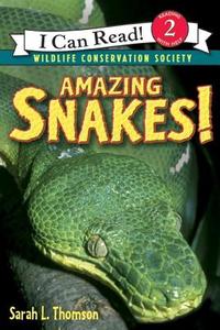 Amazing Snakes! di Sarah L. Thomson edito da HARPERCOLLINS