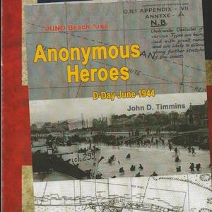 Anonymous Heroes di John D Timmins edito da Lulu.com