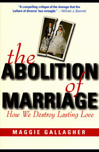 Abolition Of Marriage di GALLAGHER  MAGG edito da Perseus Oto
