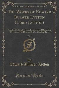 The Works Of Edward Bulwer Lytton (lord Lytton), Vol. 2 di Edward Bulwer Lytton edito da Forgotten Books