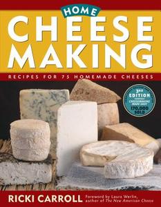 Home Cheese Making di Ricki Carroll edito da Storey Books