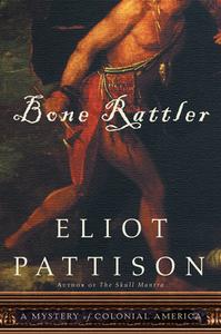 Bone Rattler di Eliot Pattison edito da Counterpoint