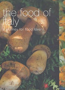 The Food Of Italy di Murdoch Books Test Kitchen edito da Murdoch Books