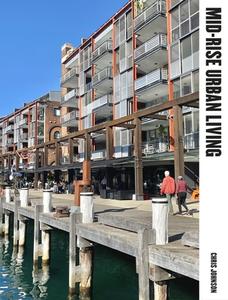 Mid-Rise Urban Living di Chris Johnson edito da Lund Humphries Publishers Ltd