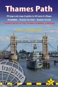 Thames Path: Trailblazer British Walking Guide di Joel Newton edito da Trailblazer Publications