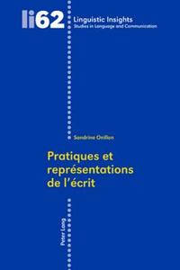 Pratiques et représentations de l'écrit di Sandrine Onillon edito da Lang, Peter