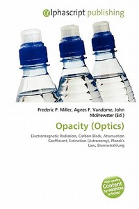 Opacity (optics) edito da Alphascript Publishing