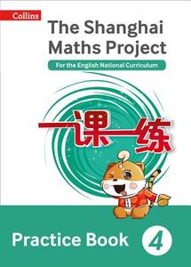The Shanghai Maths Project Practice Book Year 4 edito da Harpercollins Publishers