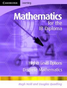 Mathematics For The Ib Diploma Higher Level di Stan Dolan, Hugh Neill, Douglas Quadling edito da Cambridge University Press