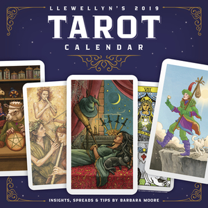 Llewellyn's 2019 Tarot Calendar di Barbara Moore edito da Llewellyn Publications,u.s.