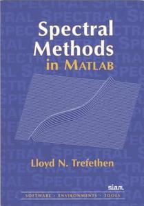 Spectral Methods In Matlab di Lloyd N. Trefethen edito da Society For Industrial & Applied Mathematics,u.s.