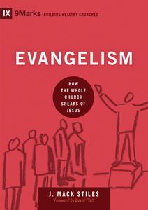 Evangelism di J. Mack Stiles edito da Crossway Books