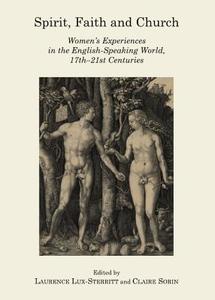 Spirit, Faith And Church edito da Cambridge Scholars Publishing