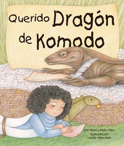 Querido Dragón de Komodo (Dear Komodo Dragon) di Nancy Kelly Allen edito da ARBORDALE PUB